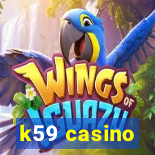 k59 casino